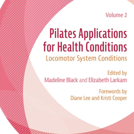 Pilates Applications for Health Conditions Volume