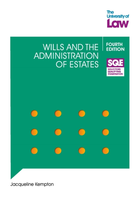 SQE  Wills and the Administration of Estates 4e