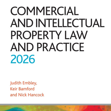 Commercial and Intellectual Property Law and Practice 2026