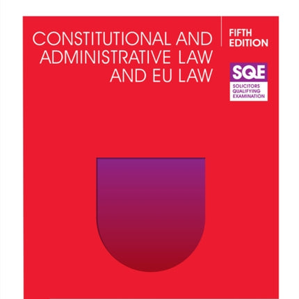 SQE Constitutional and Administrative Law and EU