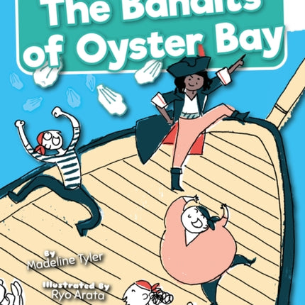 The Bandits of Oyster Bay