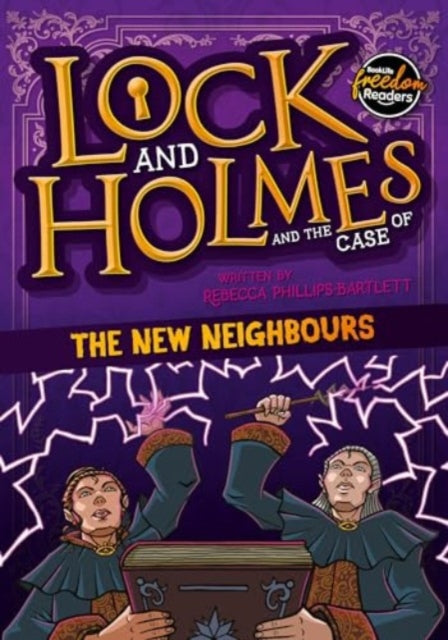 Lock and Holmes And the Case of the New Neighbours