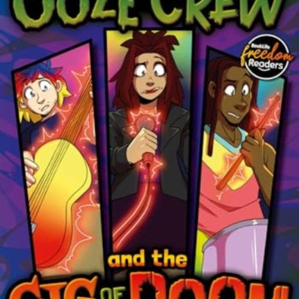 The Ooze Crew and the Gig of Doom