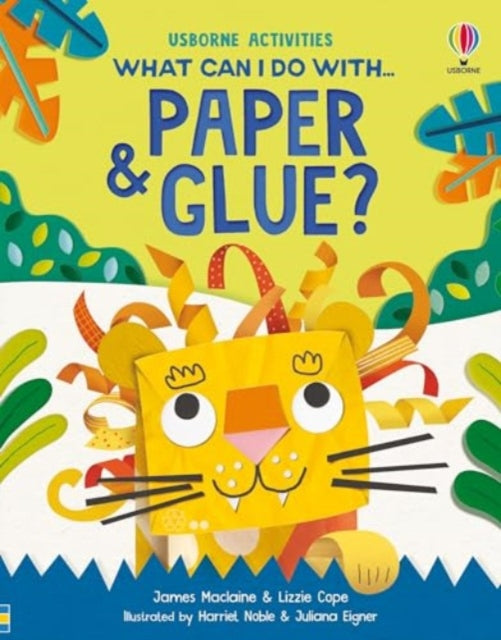 What Can I Do With Paper and Glue