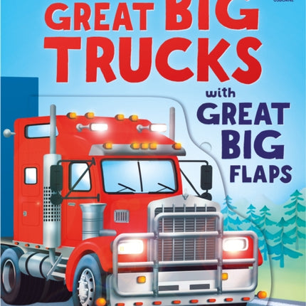 Great Big Trucks with great big flaps