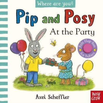 Pip and Posy Where Are You At the Party A Felt Flaps Book