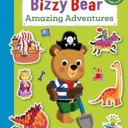 Bizzy Bear My First Sticker Book Amazing Adventures