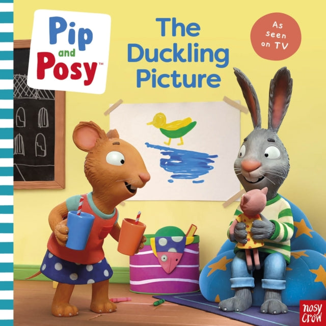 Pip and Posy The Duckling Picture A TV tiein picture book