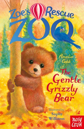 Zoes Rescue Zoo The Gentle Grizzly Bear