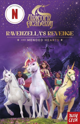 Unicorn Academy Ravenzellas Revenge and Mended