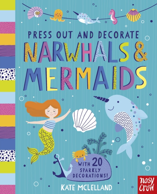 Press Out and Decorate Narwhals and Mermaids