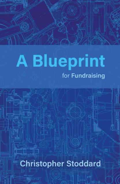 A Blueprint for Fundraising