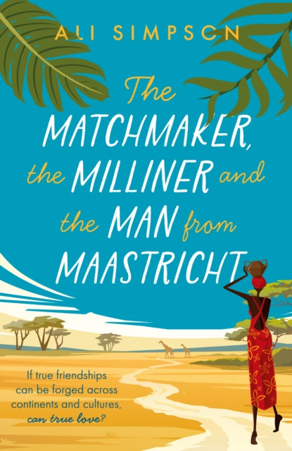 The Matchmaker, the Milliner and the Man from Maastricht