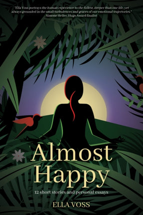 Almost Happy: 12 Short Stories and Personal Essays