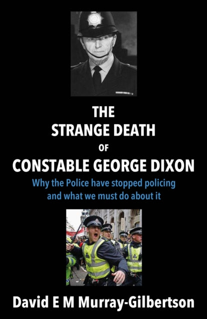 The Strange Death of Constable George Dixon