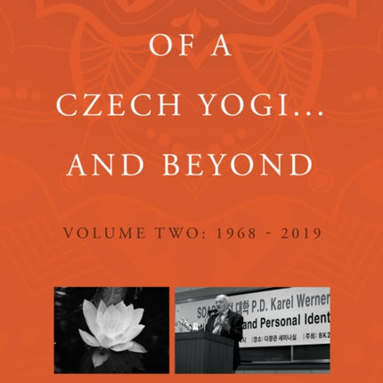 The Three Lives of a Czech Yogi and Beyond