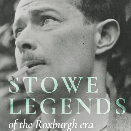 Stowe Legends of the Roxburgh Era