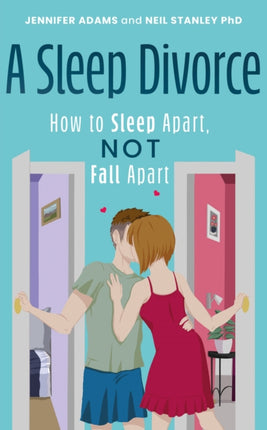 A Sleep Divorce How to Sleep Apart Not Fall Apart