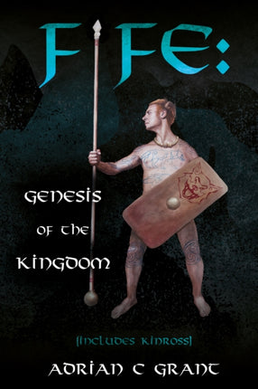 Fife Genesis of the Kingdom