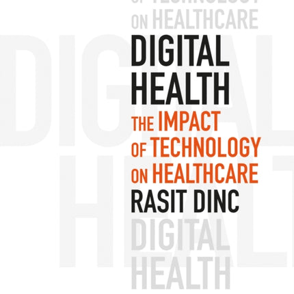 Digital Health The Impact of Technology on Healthcare