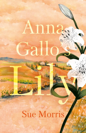 Anna Galloâs Lily