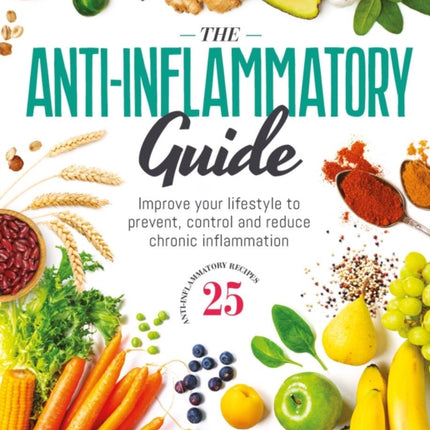 The Anti-Inflammatory Guide