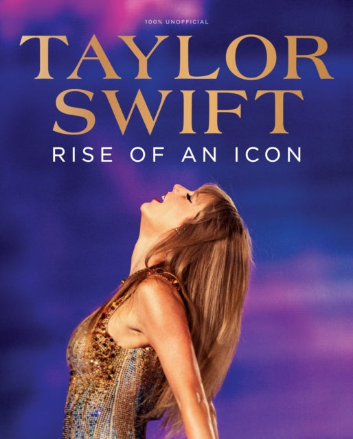 Taylor Swift Rise of an Icon