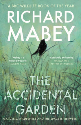 The Accidental Garden