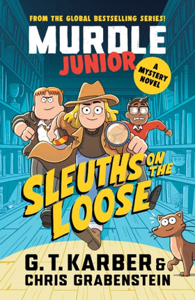 Murdle Junior Mysteries Sleuths on the Loose