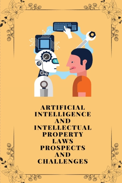 Artificial intelligence and intellectual property