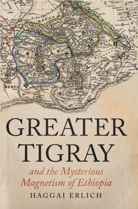 Greater Tigray and the Mysterious Magnetism of Ethiopia