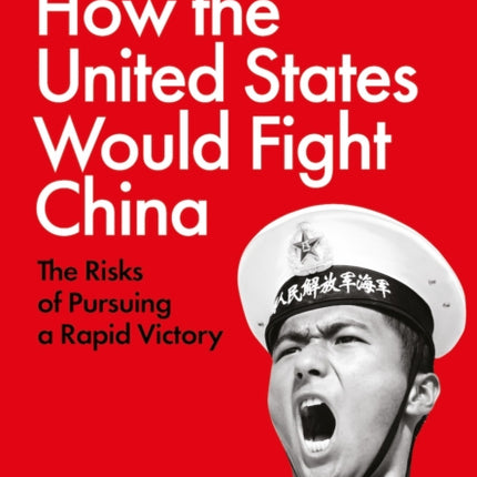 How the United States Would Fight China