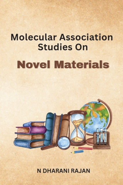 Molecular Association Studies On Novel Materials