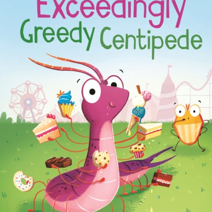 The Exceedingly Greedy Centipede