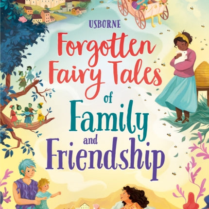 Forgotten Fairy Tales of Family and Friendship