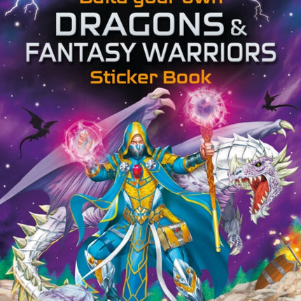 Build Your Own Dragons and Fantasy Warriors Sticker Book