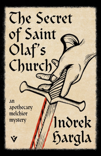 Apothecary Melchior and the Mystery of Saint Olafs Church
