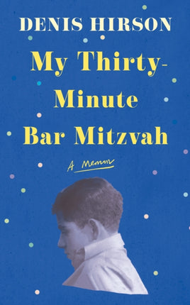 My ThirtyMinute Bar Mitzvah