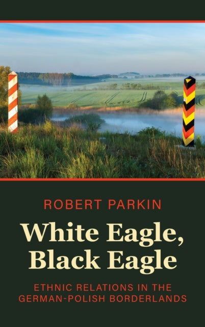 White Eagle, Black Eagle: Ethnic Relations in the