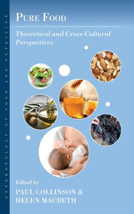Pure Food: Theoretical and Cross-Cultural