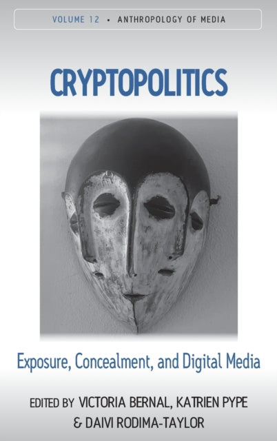 Cryptopolitics: Exposure, Concealment, and