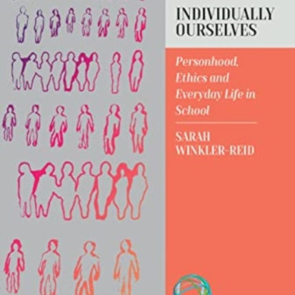 Individually Ourselves: Personhood, Ethics, and