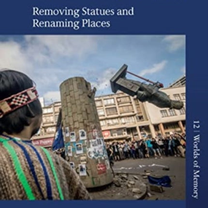 De-Commemoration: Removing Statues and Renaming