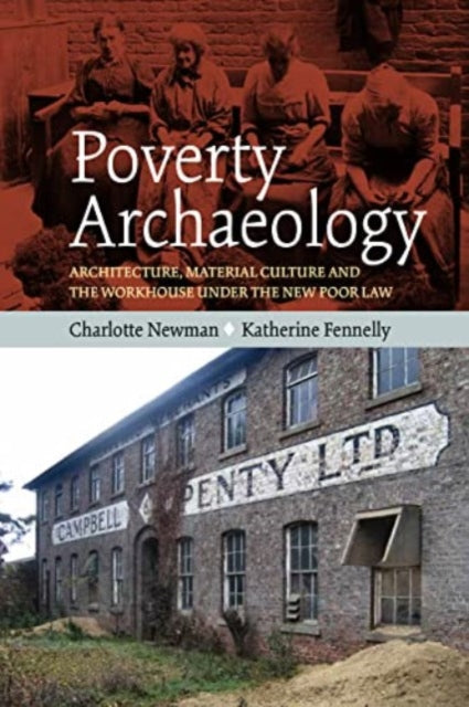Poverty Archaeology: Architecture, Material