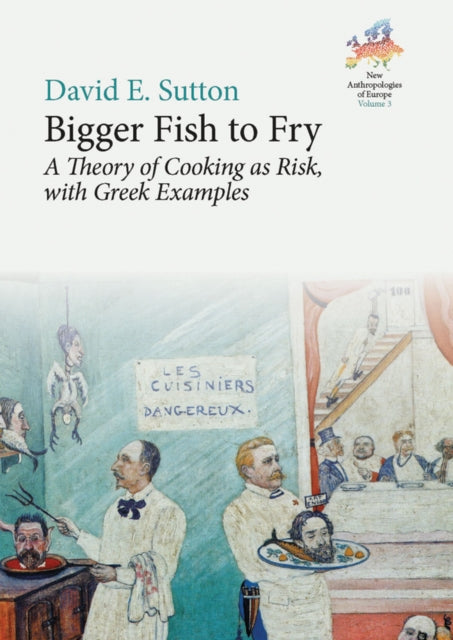 Bigger Fish to Fry: A Theory of Cooking as Risk,