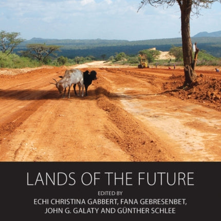 Lands of the Future: Anthropological Perspectives