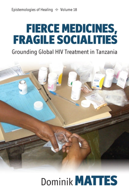 Fierce Medicines, Fragile Socialities: Grounding