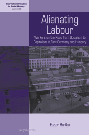 Alienating Labour: Workers on the Road from