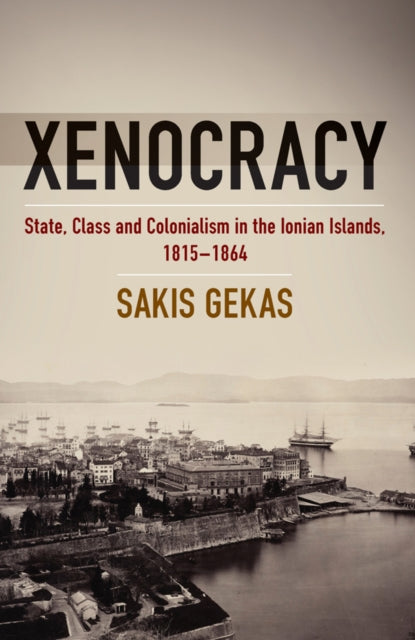 Xenocracy: State, Class, and Colonialism in the