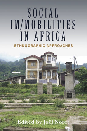 Social Im/mobilities in Africa: Ethnographic